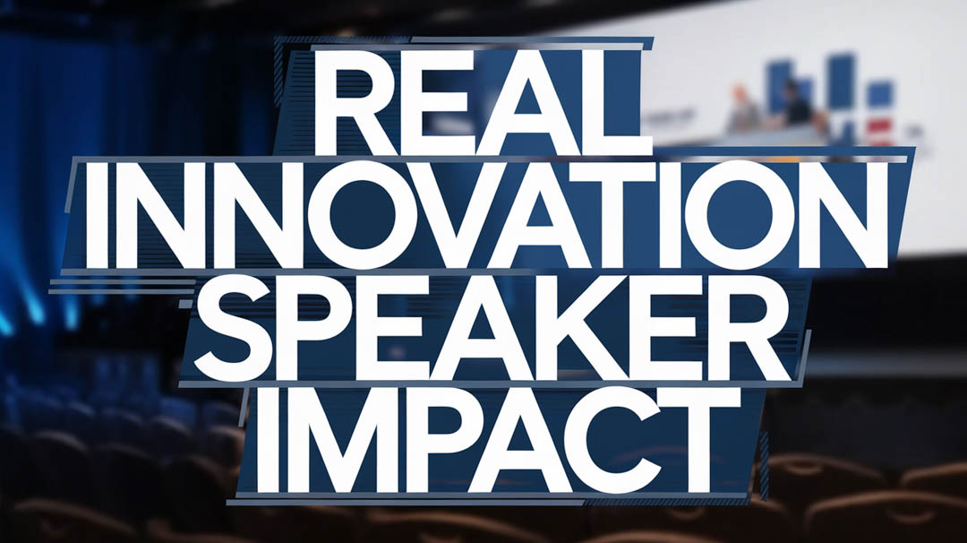 Real Innovation Speaker Impact