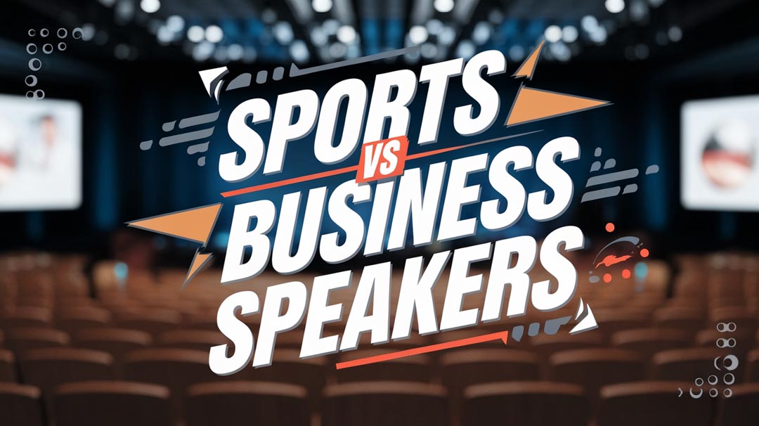 Sports Speakers vs. Business Speakers: Choosing the Right Fit