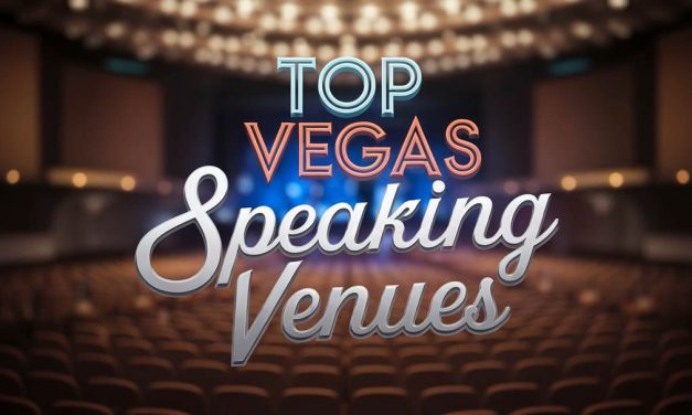 Top 10 Most Memorable Las Vegas Keynote Speaking Venues