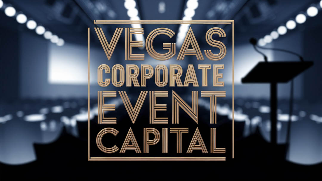 Why Las Vegas Remains the Entertainment Capital for Corporate Events