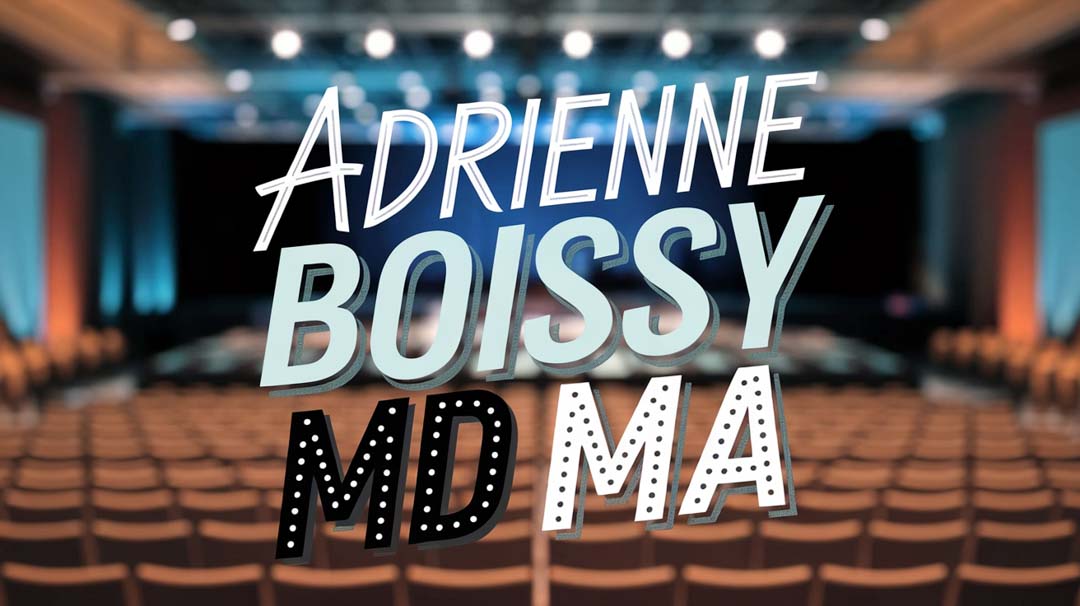 Adrienne Boissy MD MA Keynote Speaker