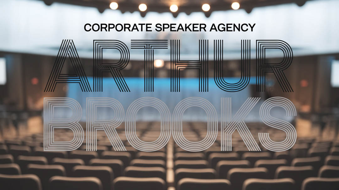 Arthur Brooks Keynote Speaker