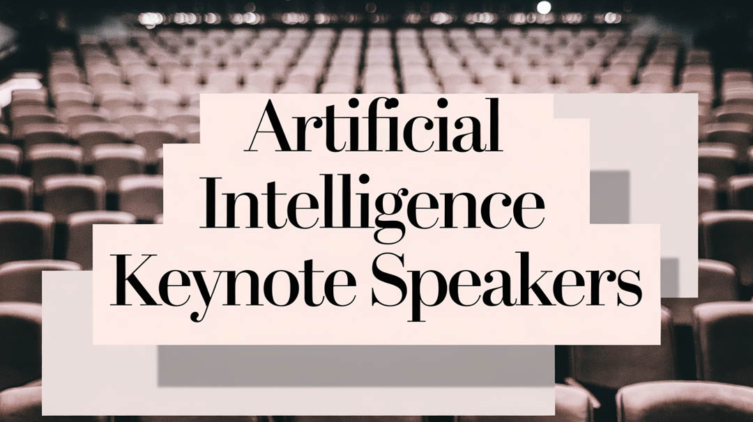 Artificial Intelligence Keynote Speakers