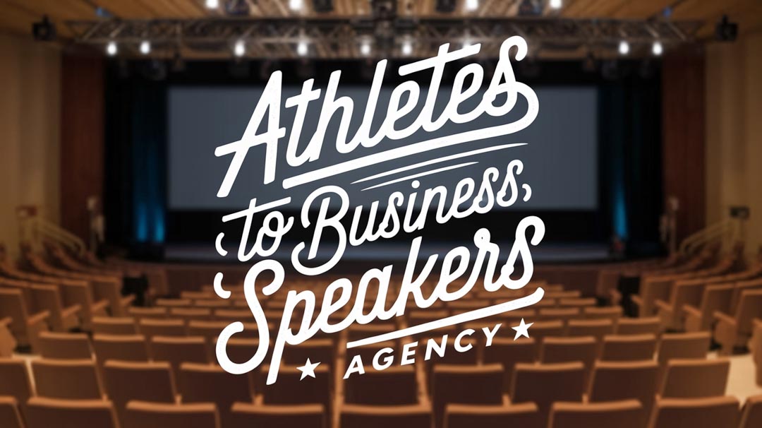 Athletes to Business Speakers