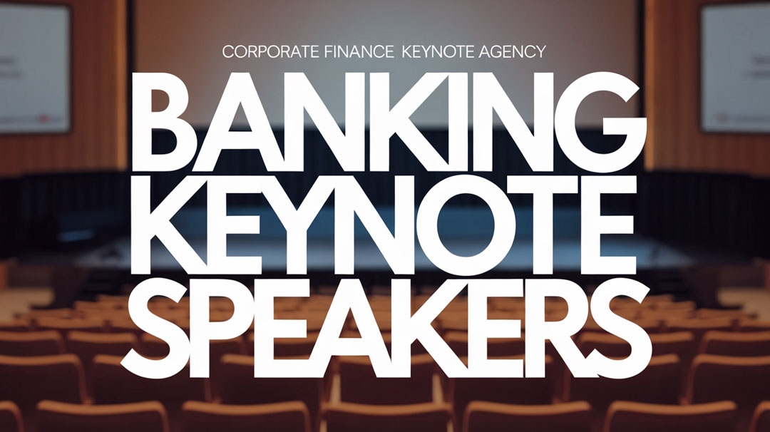 Banking & Finance Keynote Speakers