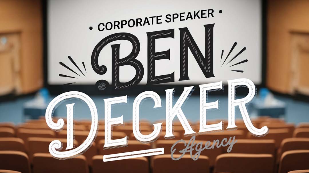 Ben Decker Keynote Speaker Ben Decker Keynote Speaker