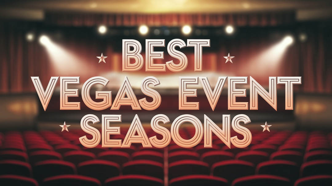 Best Vegas Event Seasons