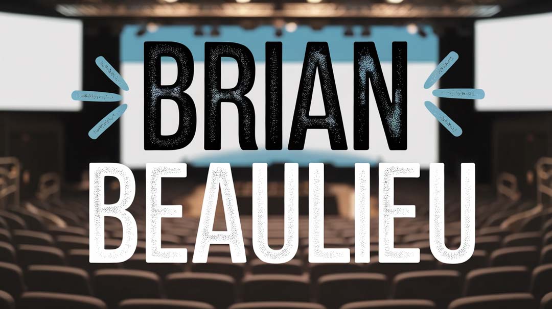 Brian Beaulieu Keynote Speaker Brian Beaulieu Keynote Speaker