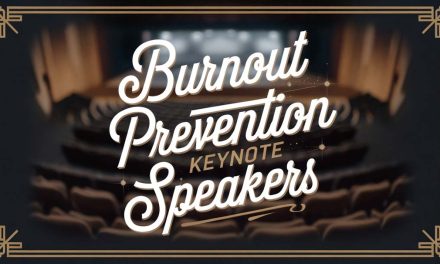 Burnout Prevention Keynote Speakers