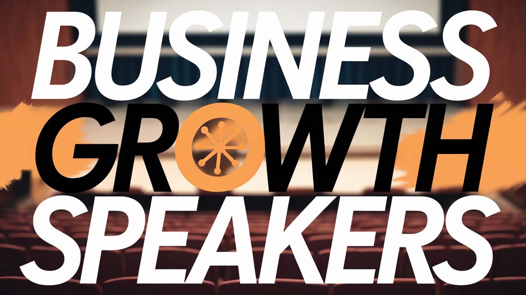 Business Growth Speakers