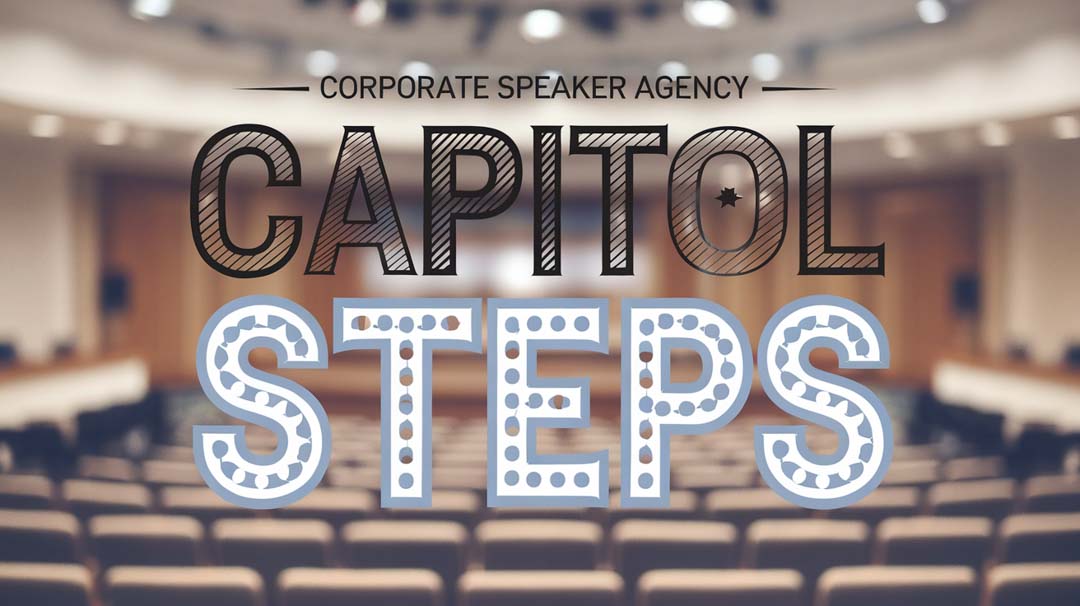 Capitol Steps Keynote Speaker Capitol Steps Keynote Speaker