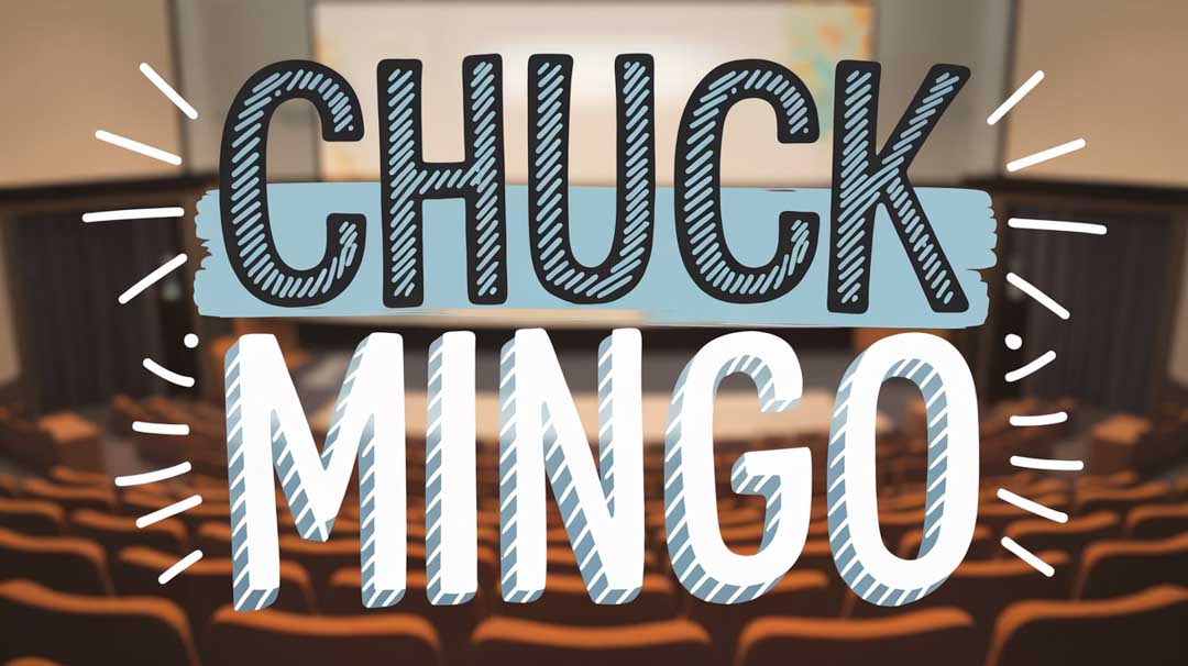 Chuck Mingo Keynote Speaker Chuck Mingo Keynote Speaker