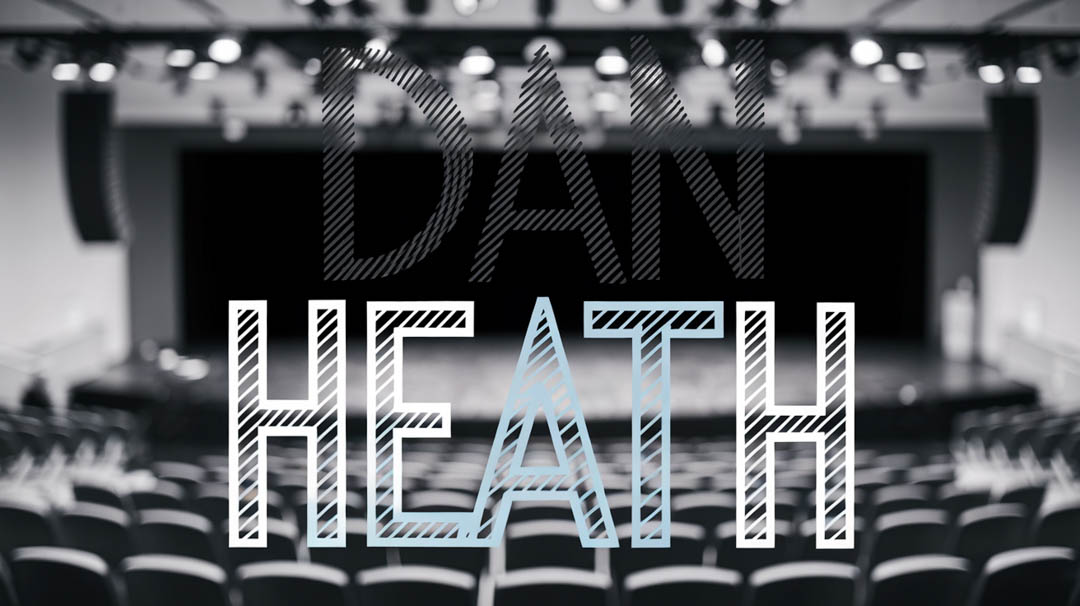 Dan Heath Keynote Speaker Dan Heath Keynote Speaker