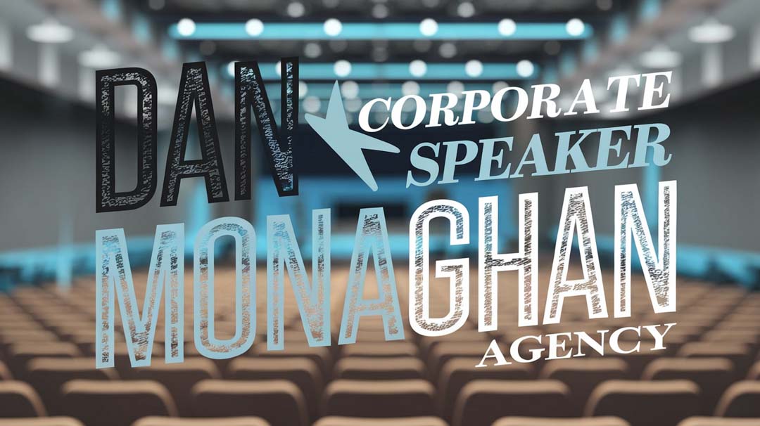 Dan Monaghan Keynote Speaker Dan Monaghan Keynote Speaker