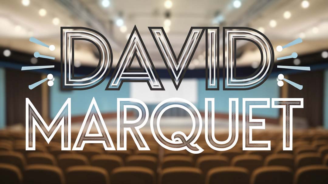 David Marquet Keynote Speaker David Marquet Keynote Speaker