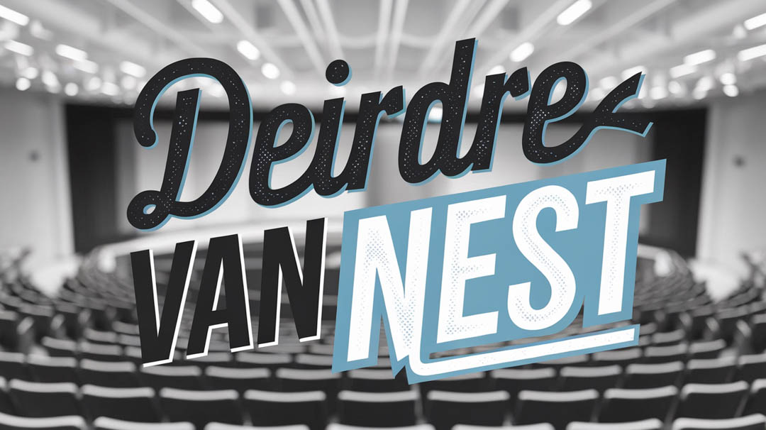 Deirdre Van Nest Keynote Speaker Deirdre Van Nest Keynote Speaker