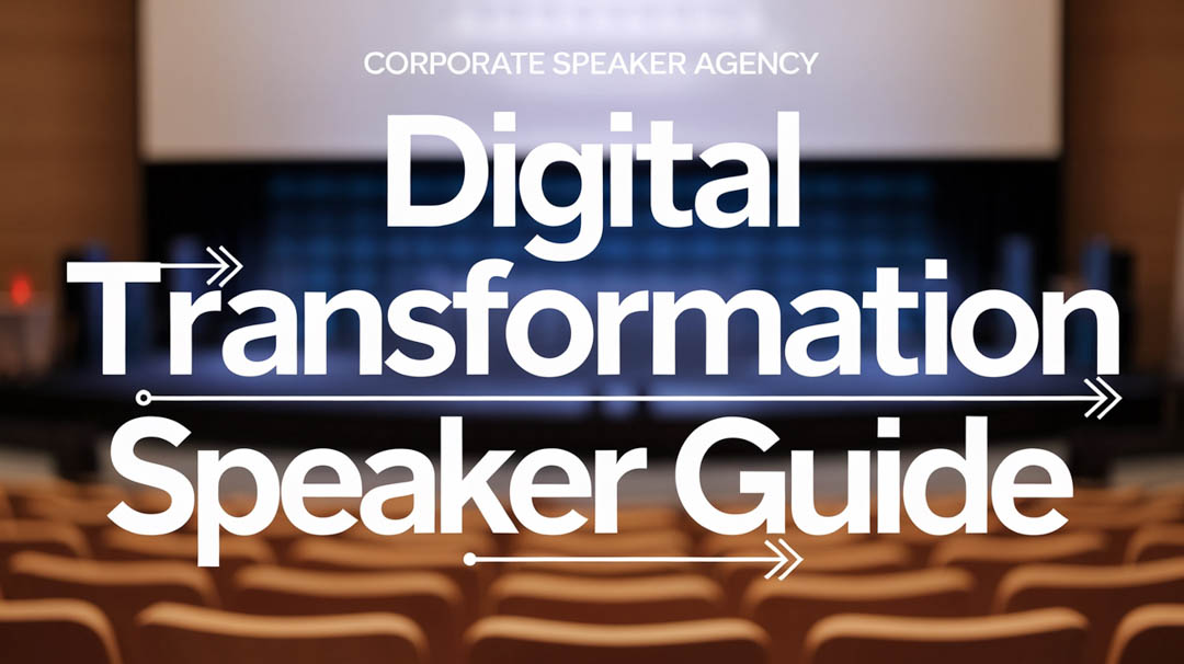 Digital Transformation Speakers: Leading Through Change