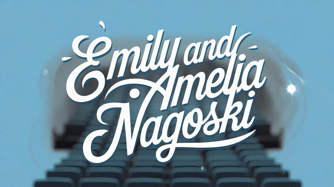 Emily and Amelia Nagoski Keynote Speaker