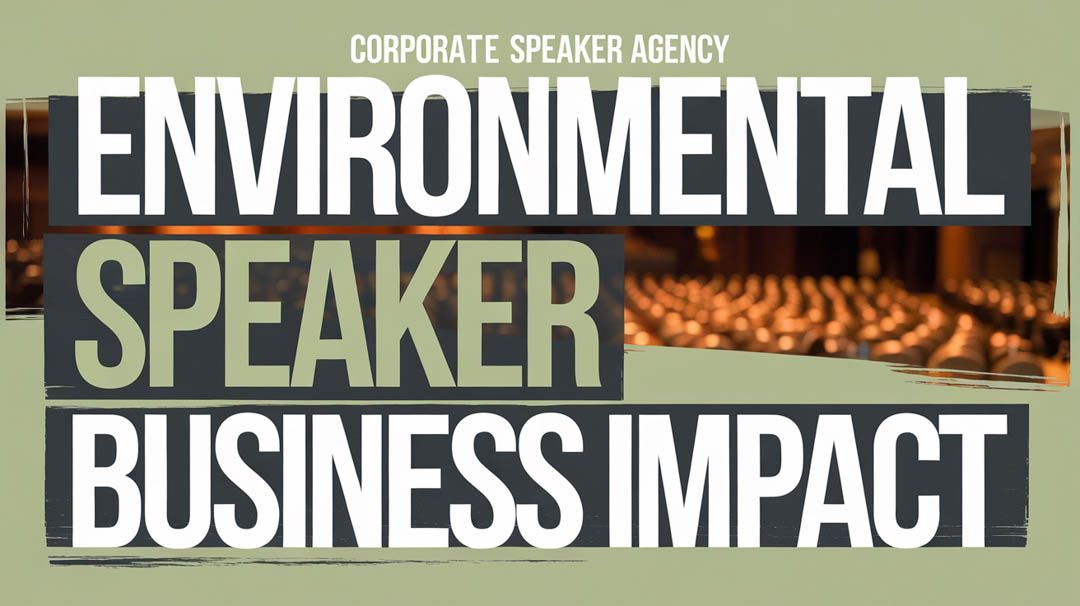 Environmental Sustainability Speakers: Business Impact