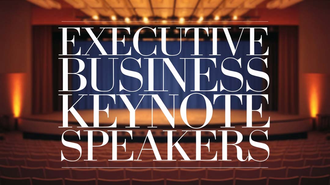 Executive Business Keynote Speakers