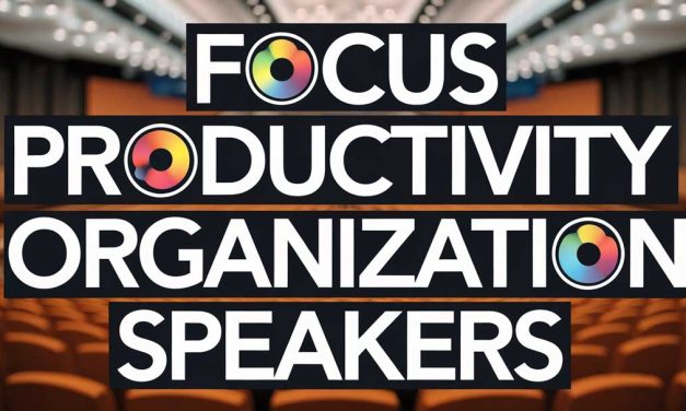 Focus Productivity Organization Speakers