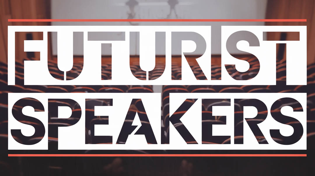 Futurist Speakers