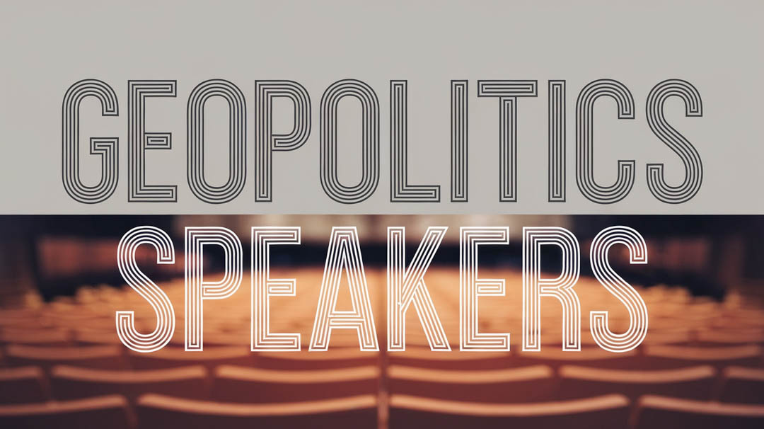 Geopolitics Speakers