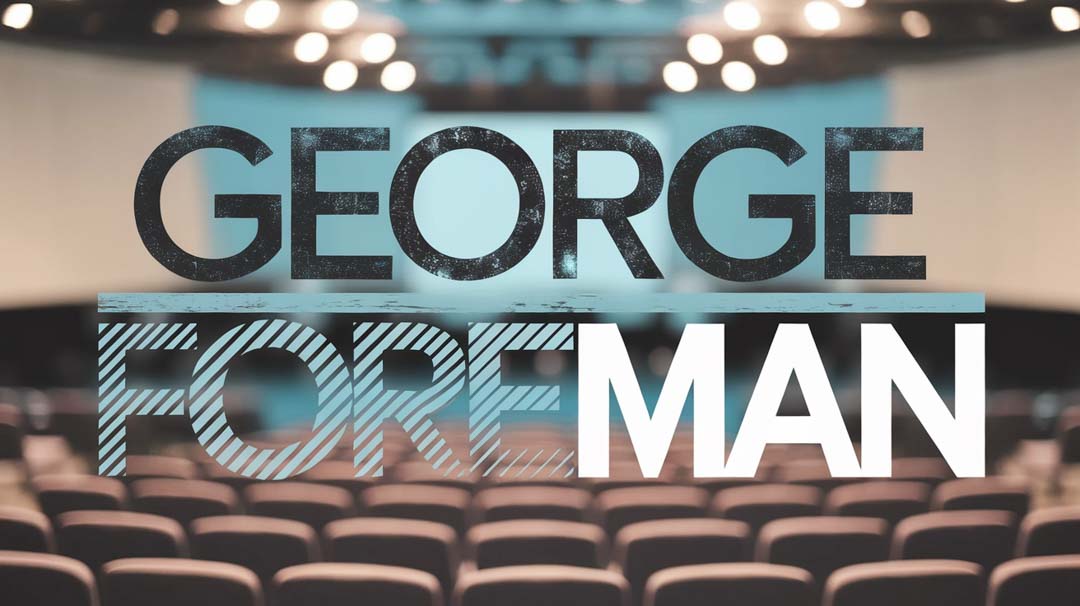 George Foreman Keynote Speaker