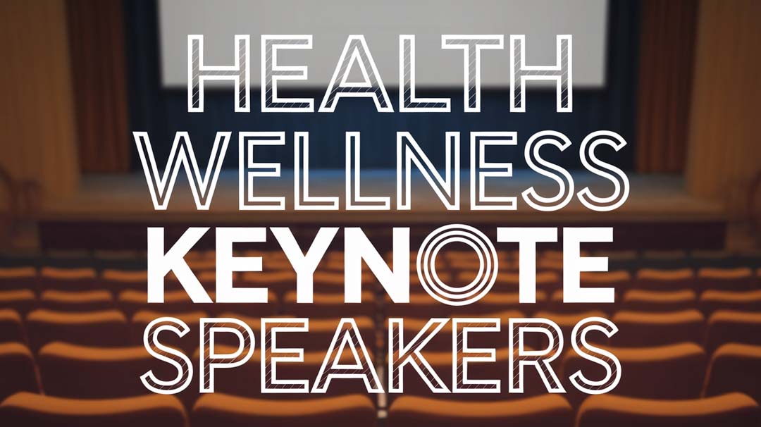 Health & Wellness Keynote Speakers