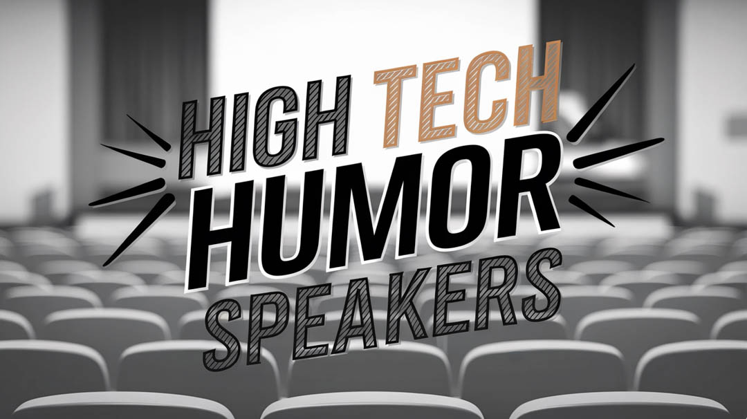 High Tech Humor Speakers
