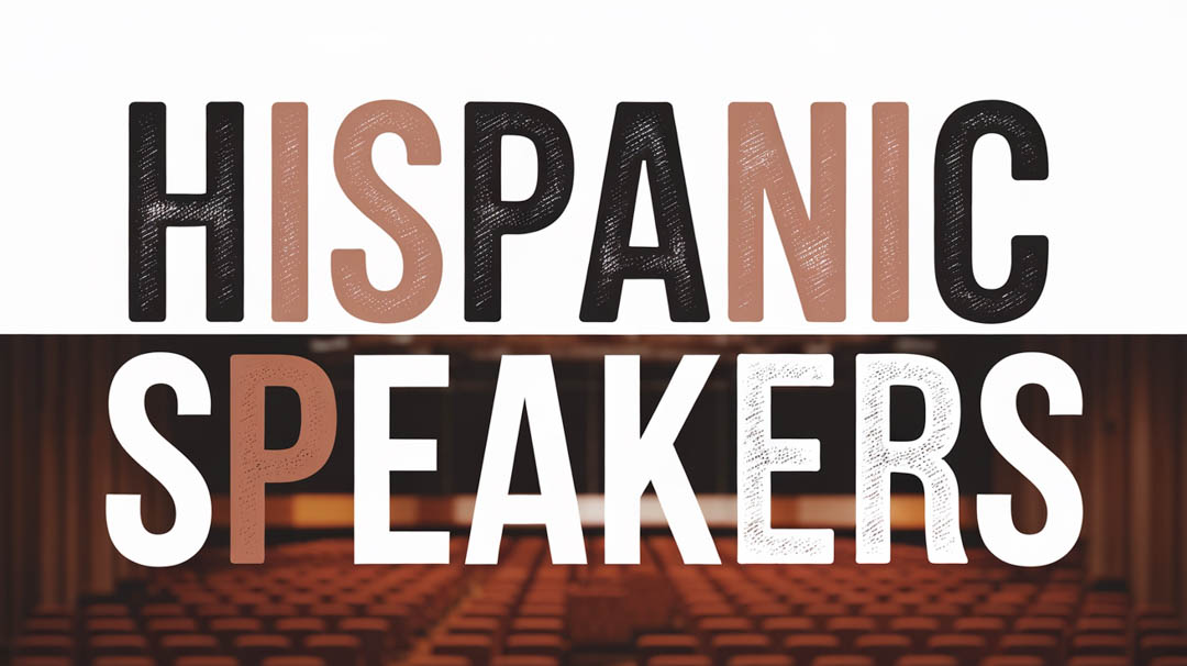 Hispanic Speakers