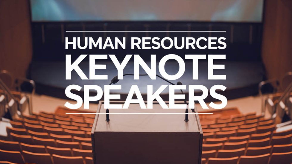 Human Resources Keynote Speakers - Keynote Speaker Agency Bureau