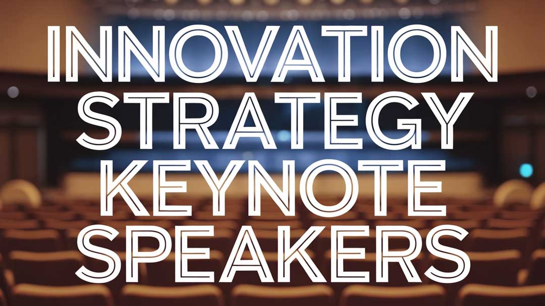 Innovation Strategy Keynote Speakers