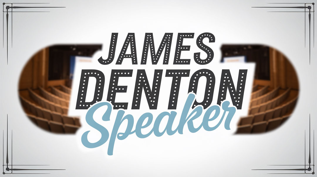 James Denton Keynote Speaker James Denton Keynote Speaker