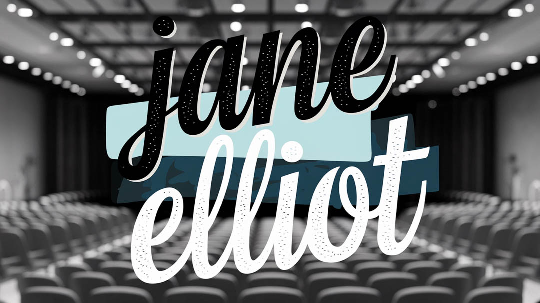 Jane Elliot Keynote Speaker Jane Elliot Keynote Speaker