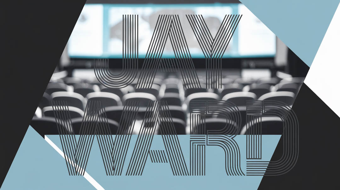 Jay Ward Keynote Speaker Jay Ward Keynote Speaker