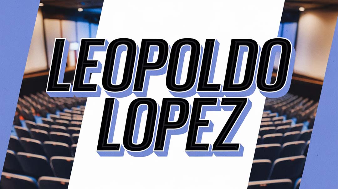 Leopoldo Lopez Keynote Speaker