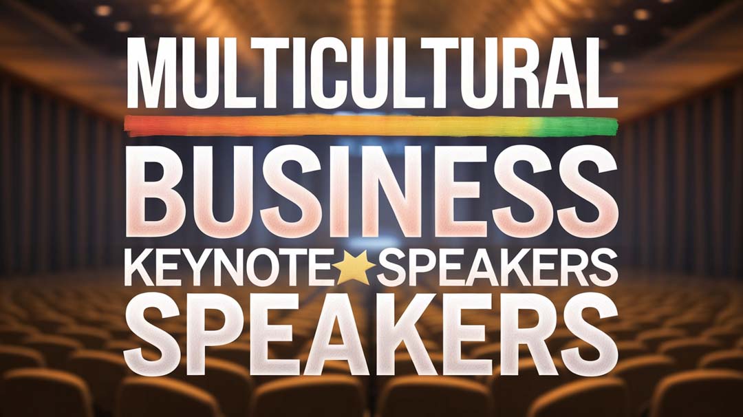 Multicultural Business Keynote Speakers