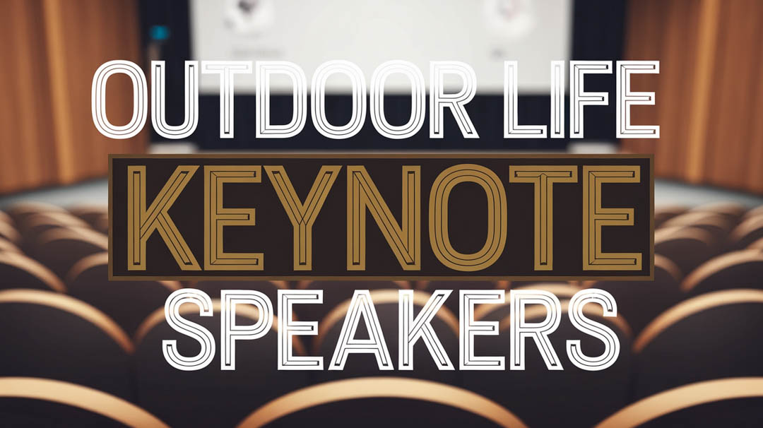 Outdoor Life Keynote Speakers