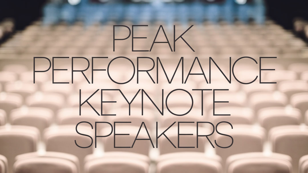 Peak Performance Keynote Speakers