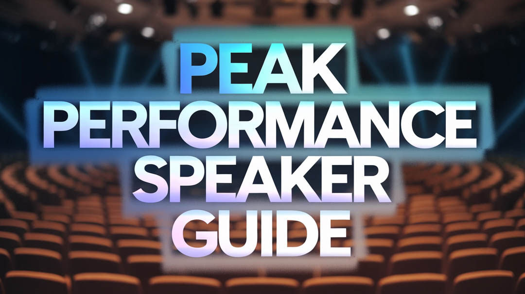 Peak Performance Speaker Guide