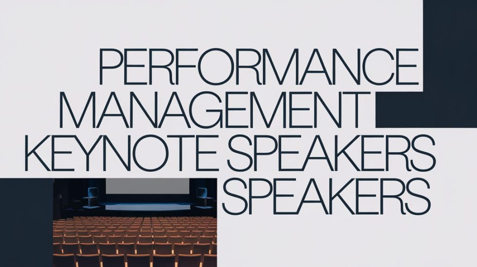 Performance Management Keynote Speakers - Keynote Speaker Agency Bureau