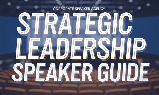 Strategic Leadership Speakers: Beyond Basic Management