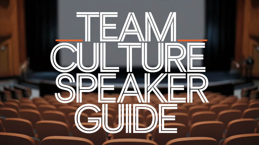 Team Culture Speaker Guide