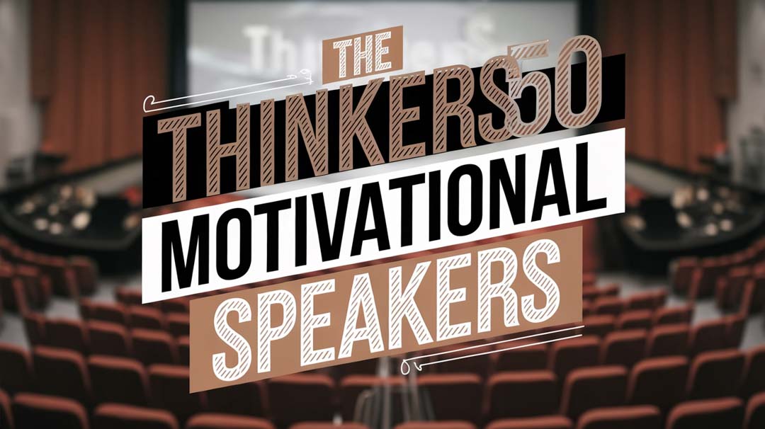 The Thinkers50 Motivational Speakers