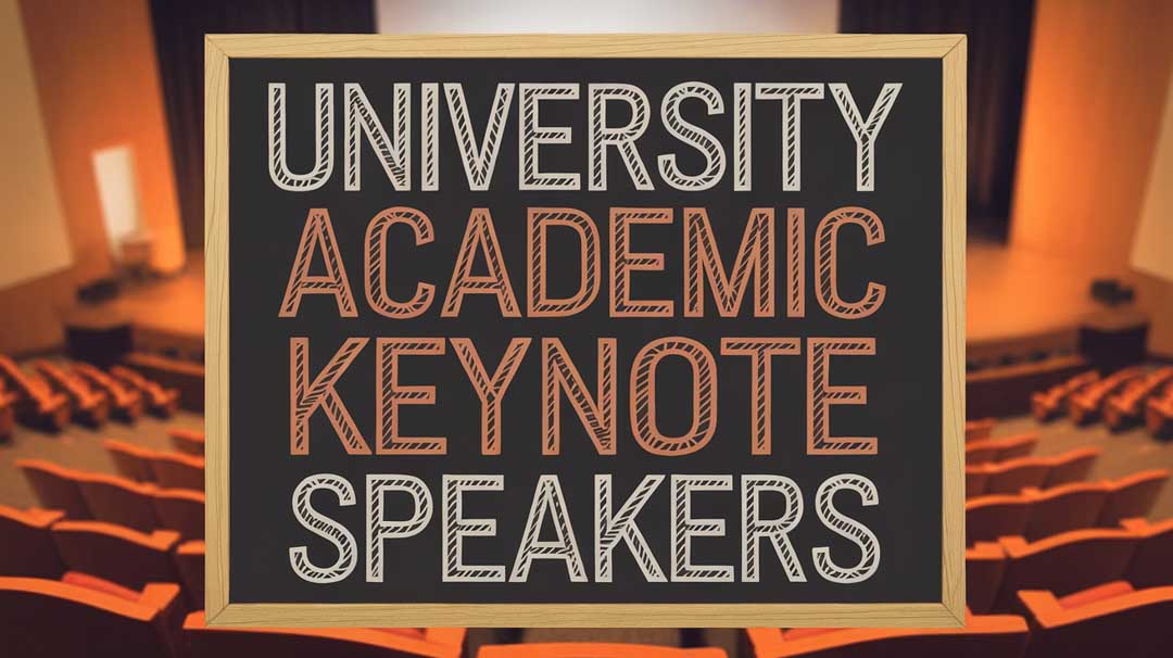 University & Academic Keynote Speakers