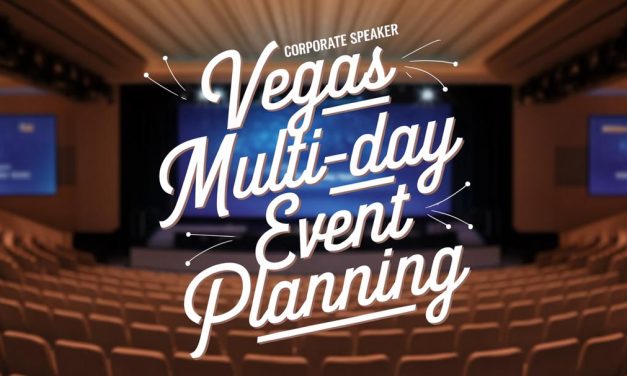 Planning Multi-Day Speaking Events in Las Vegas: A Comprehensive Guide