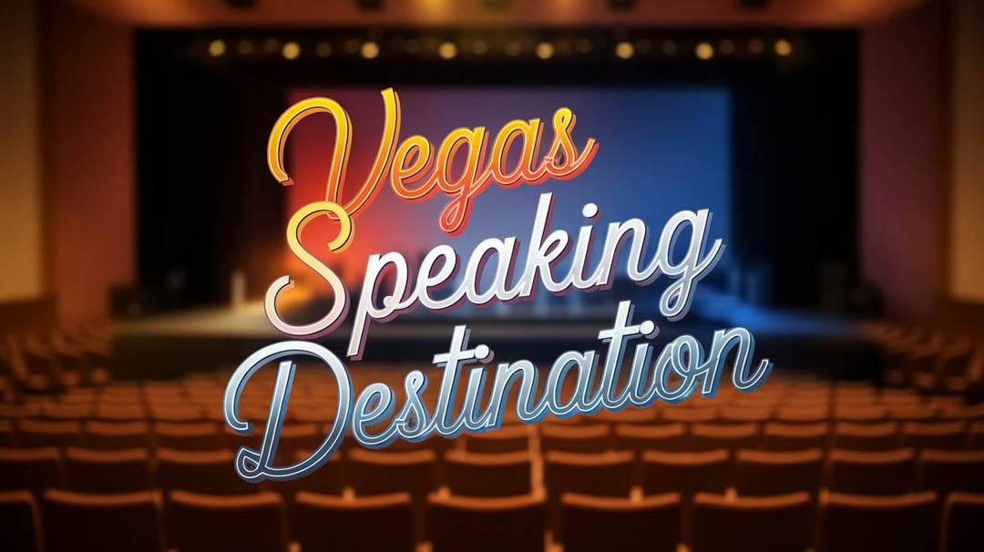 Vegas Premier Speaking Destination