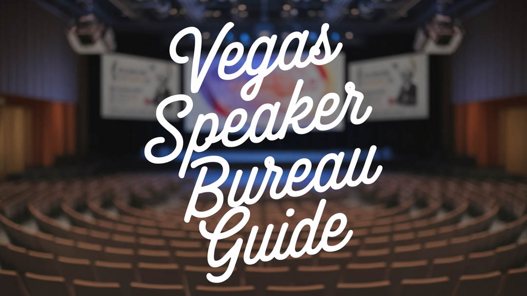 Vegas Speaker Bureau Guide