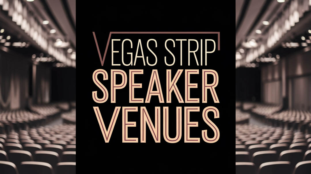 Vegas Strip Speaker Venues